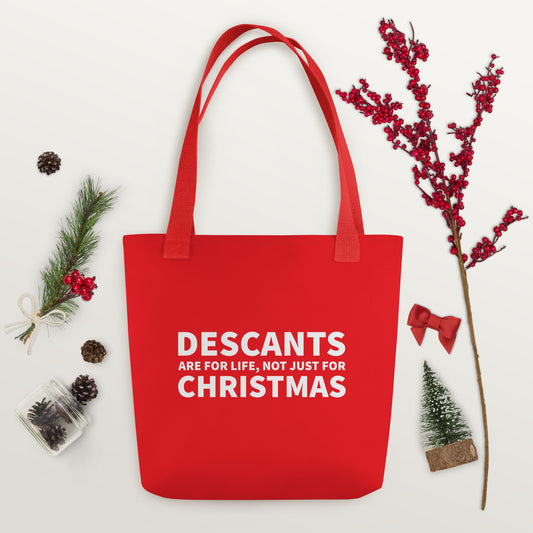 Descants are for Life Tote Bag