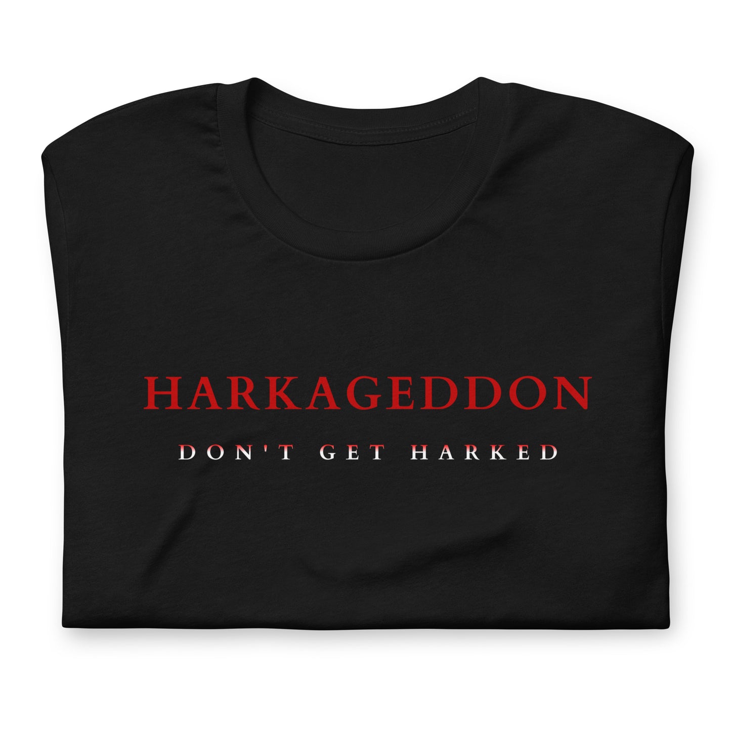 HARKAGEDDON - Unisex T-shirt