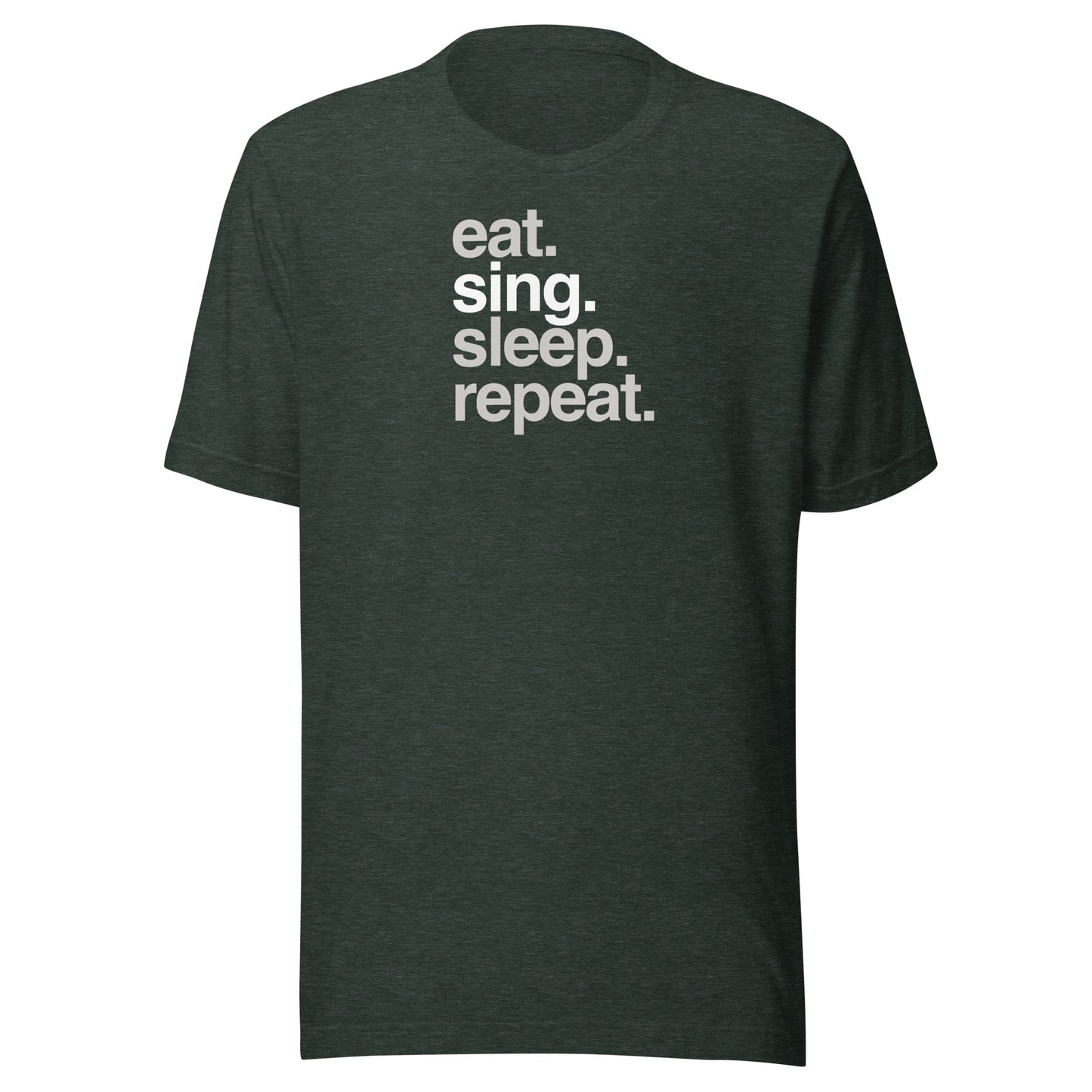eat sing sleep repeat - Unisex T-shirt